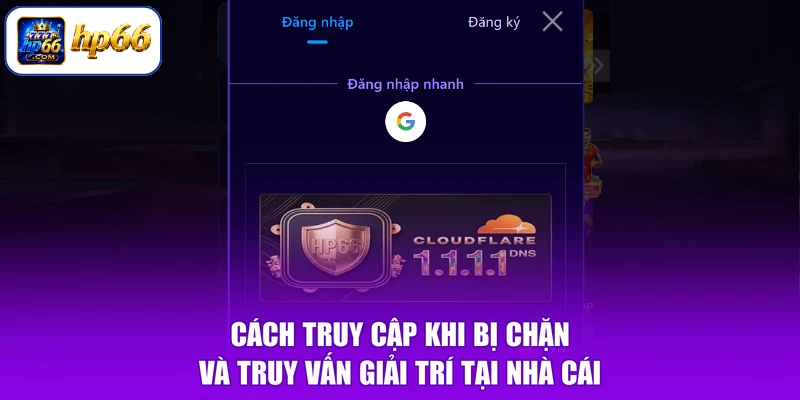 Cách truy cập khi bị chặn và truy vấn giải trí tại nhà cái