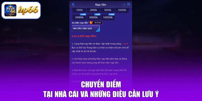 Nạp Tiền HP66 4 Chuyển điểm tại nhà cái và những điều cần lưu ý