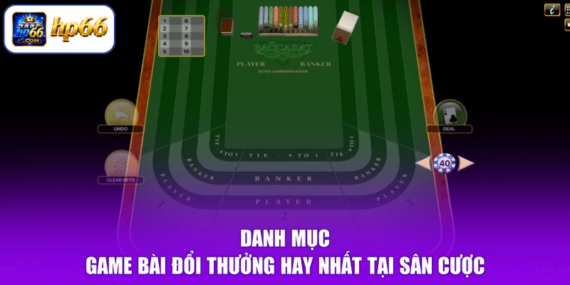 Danh mục game bài đổi thưởng hay nhất tại sân cược