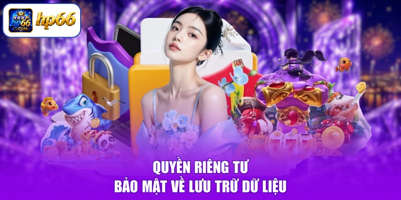 Quyền riêng tư bảo mật về lưu trữ dữ liệu