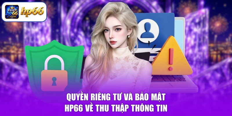Quyền riêng tư và bảo mật HP66 về thu thập thông tin